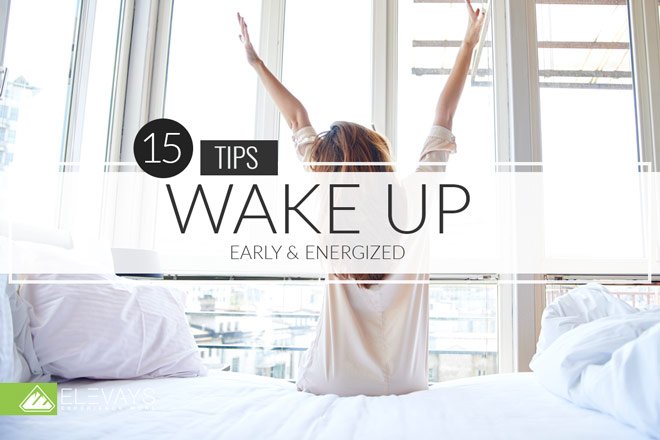 Here are the best tips for waking up early, increasing your morning energy and our productivity throughout the entire day. #moreenergy #boostenergy #morningroutine