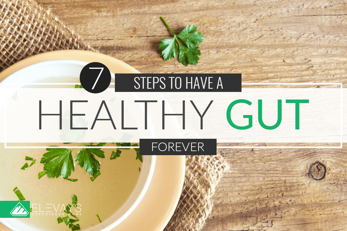 Steps to have a healthy gut forever