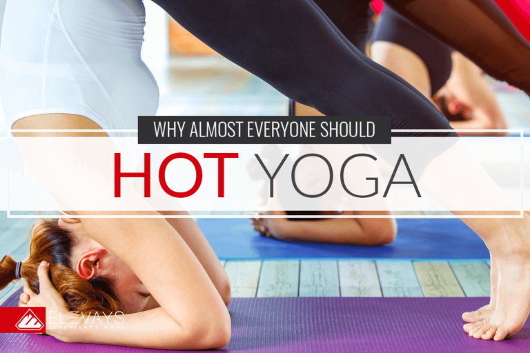4 Benefits of Hot Yoga and Why Everyone Should Try It