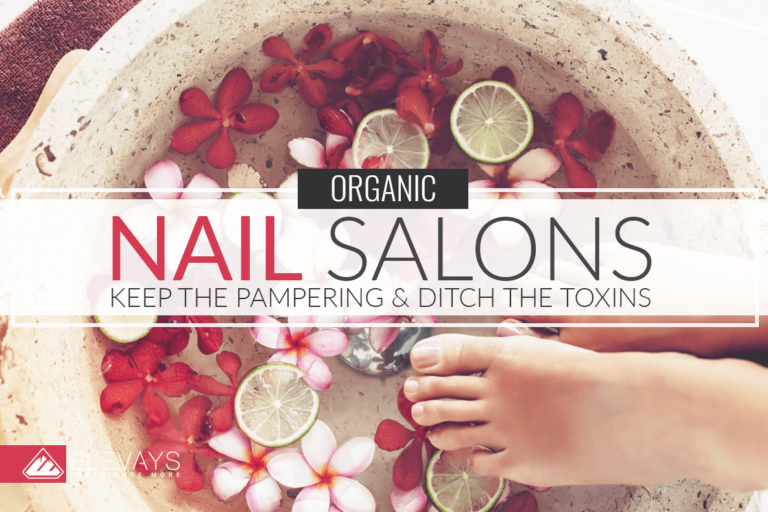 Organic Nail Salons: Keep the Pampering, Ditch the Toxins