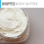 DIY Whipped Body Butter
