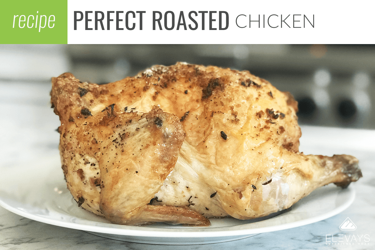Perfect Roasted Chicken