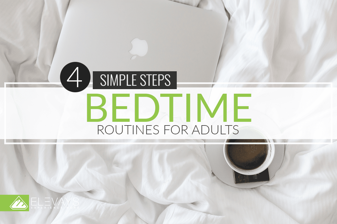 Bedtime Routines for Adults in 4 Simple Steps