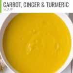 Carrot, Ginger and Turmeric Soup
