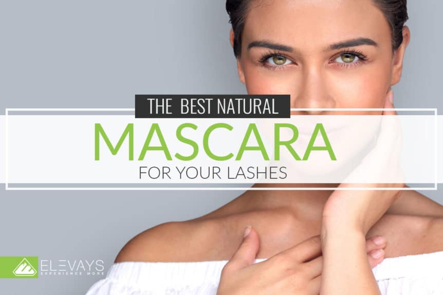 The Best Natural Mascara for Your Lashes Elevays