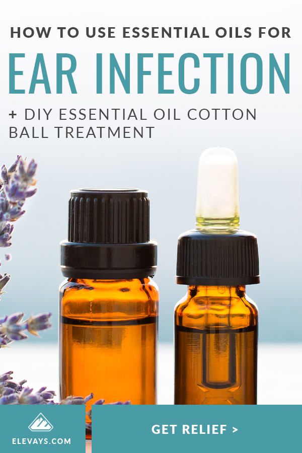 How to use Essential Oils for Ear Infection Symptoms & Relief