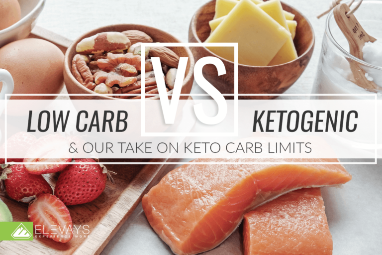 Low Carb vs. Keto and Our Take on Keto Carb Limits Elevays