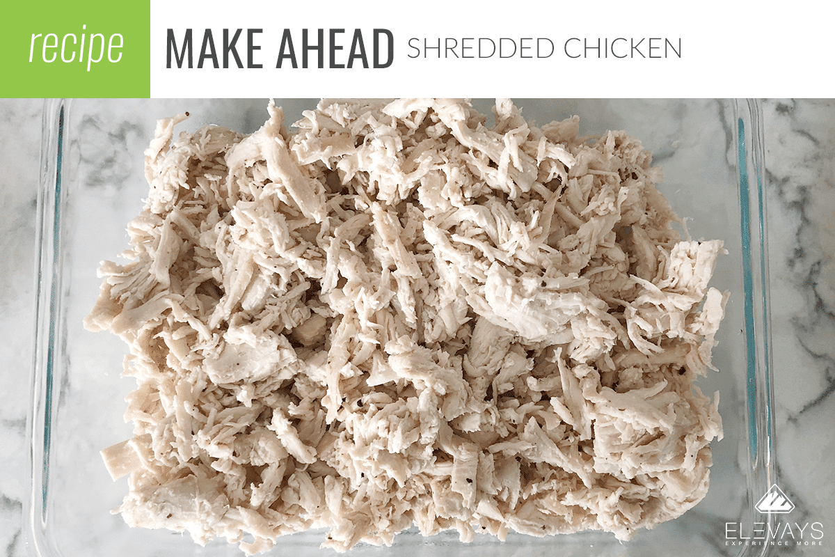 Make Ahead Shredded Chicken