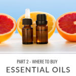 Where to buy Essential Oils that Work Part 2