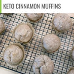 Keto Cinnamon Muffins