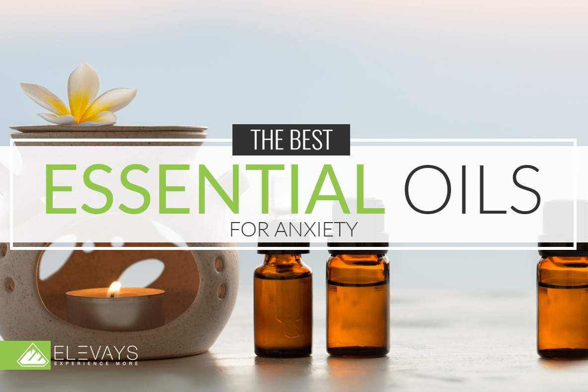 The Best Essential Oil for Anxiety