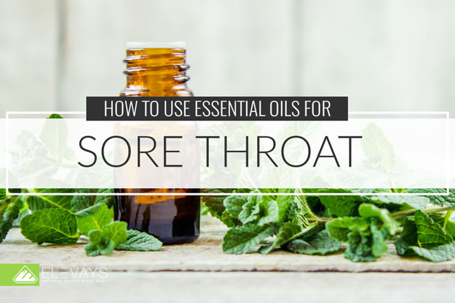 How to Use Essential Oil for Sore Throat