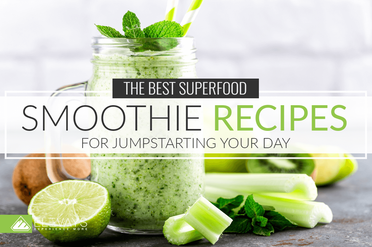 The Right Way To Make A Superfood Smoothie - Elevays