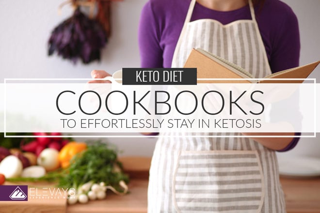 5 Keto Cookbooks to Effortlessly Stay in Ketosis