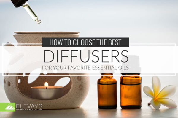 How to Choose the Best Essential Oils Diffusers - Elevays