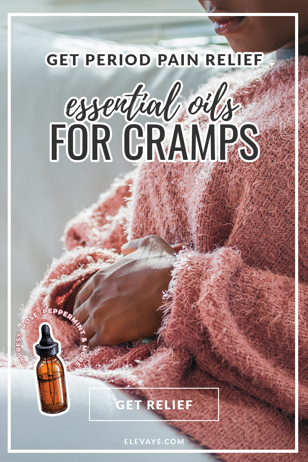 How to Use Essential Oils for Menstrual Cramps & Get Period Pain Relief