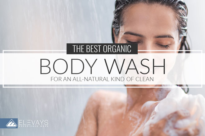 The Best Organic Body Wash for an All-Natural Clean
