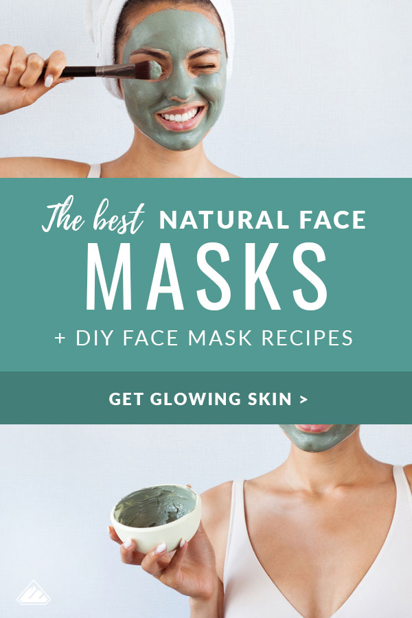 The Best Natural Face Masks + DIY Recipes