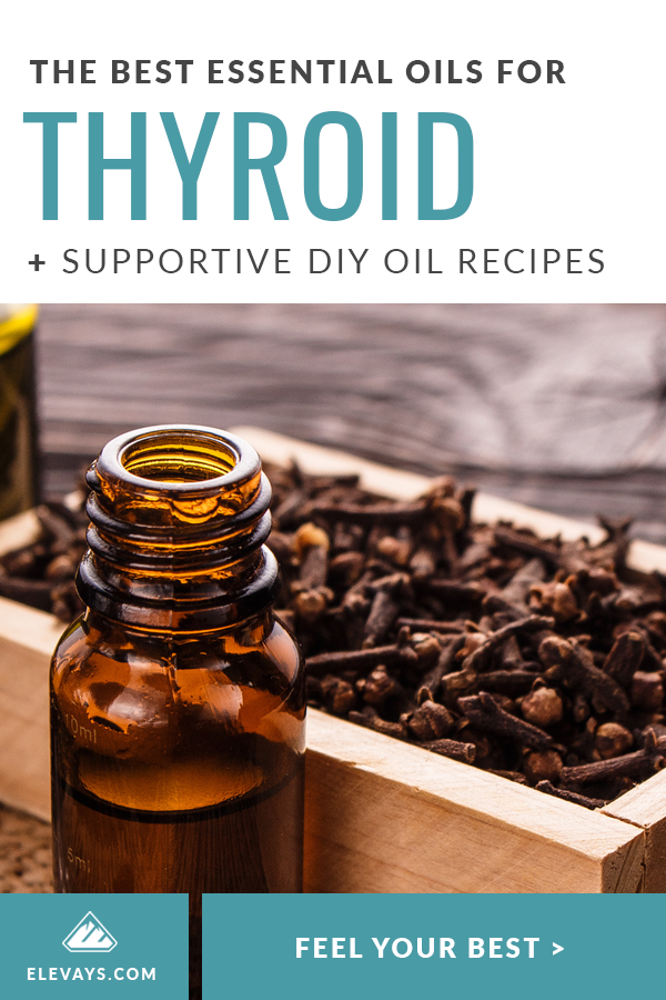 The Best Essential Oils for Thyroid Support + DIY Oil Recipes