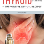 The Best Essential Oils for Thyroid Symptoms + DIY Oil Recipes