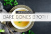 Bare Bones Broth Interview