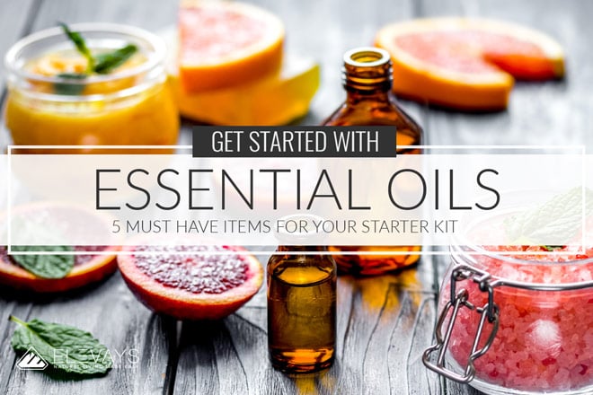 Get Started With Essential Oils – 5 Must Have Items for the Perfect Essential Oils Starter Kit