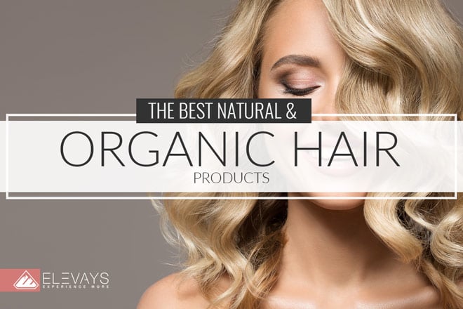 The Best Natural & Organic Hair Products