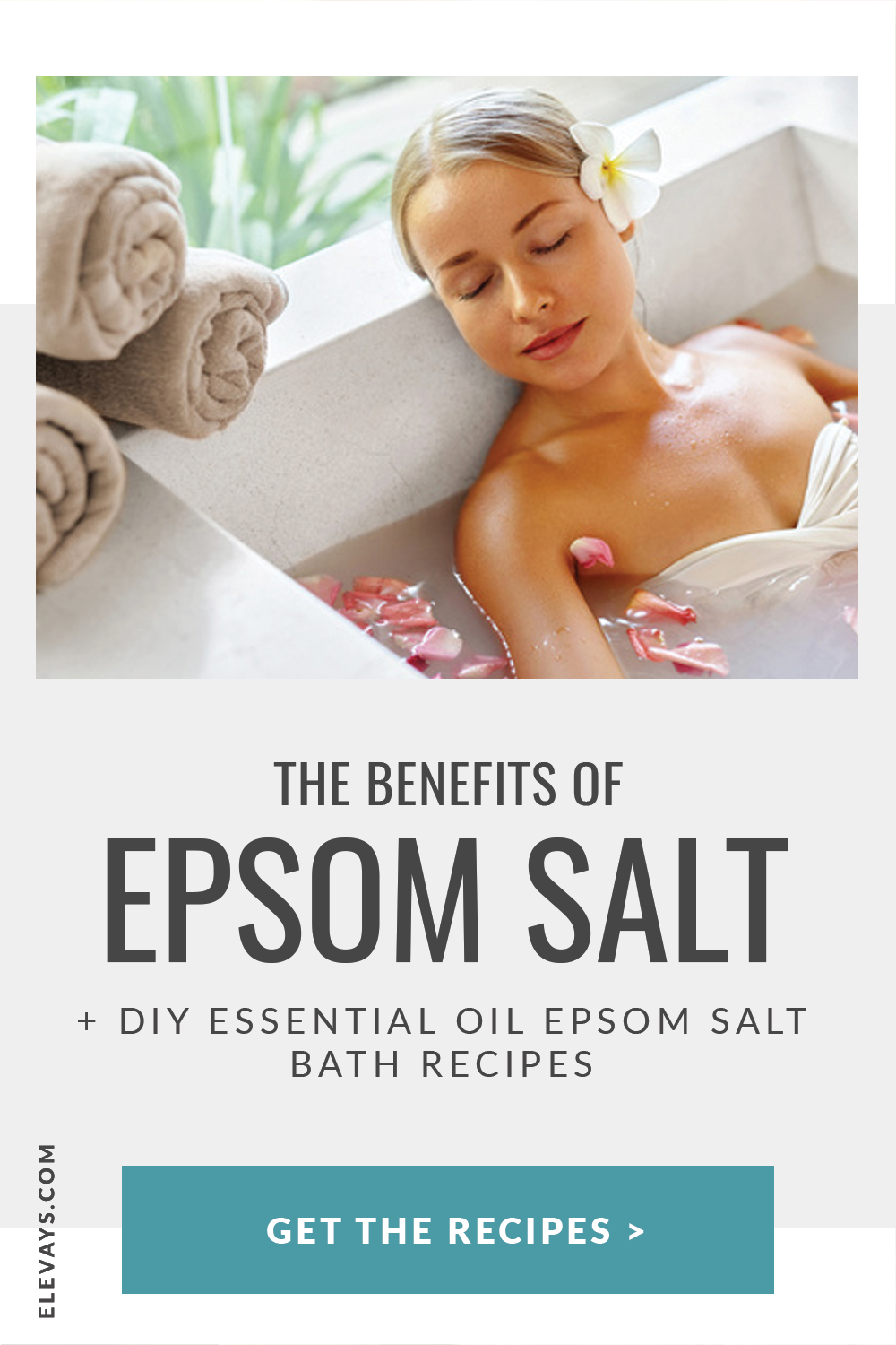 The Benefits of Epsom Salt + DIY Essential Oil Epsom Salt Bath Recipes