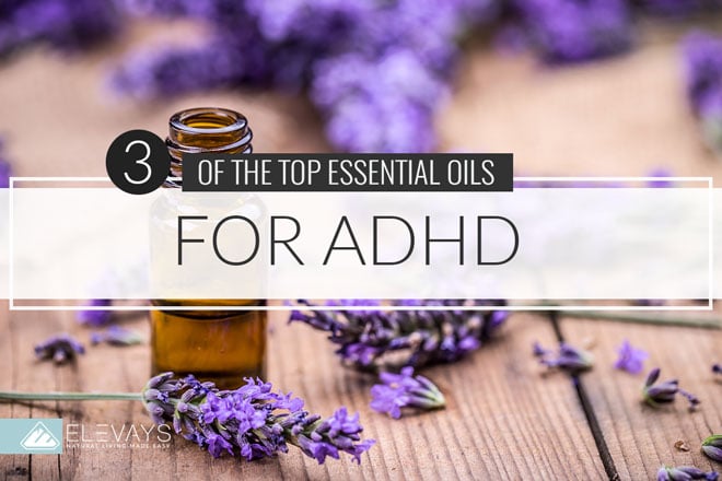 Essential Oils for ADHD