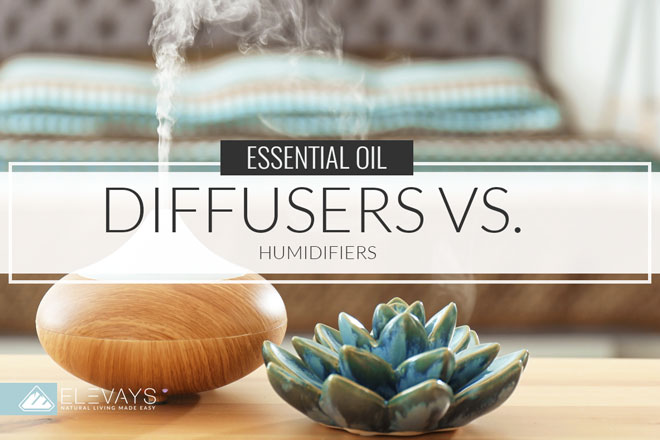 Essential Oil Diffusers Vs. Humidifiers