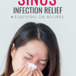Essential Oils for Sinus Infection Relief