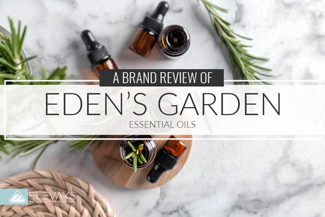 Brand Review: Eden’s Garden Essential Oils