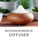 How to Clean and Essential Oil Diffuser