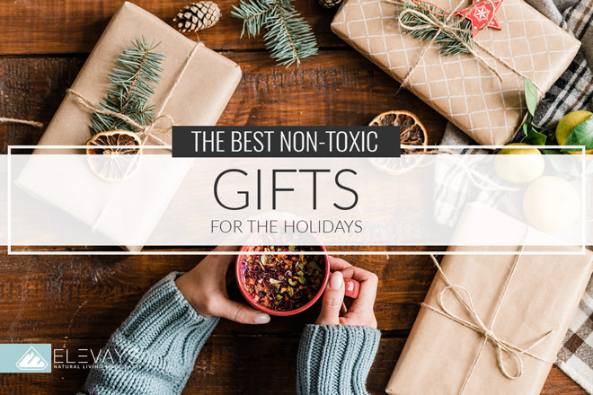 The Best Non-Toxic Holiday Gifts