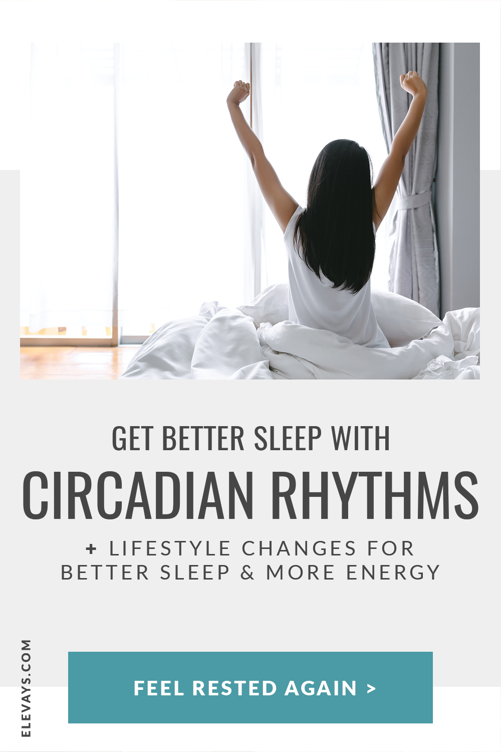 Get Better Sleep with Circadian Rhythms + Lifestyle Changes for Better Sleep & Energy