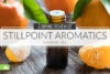 Brand Review Stillpoint Aromatics