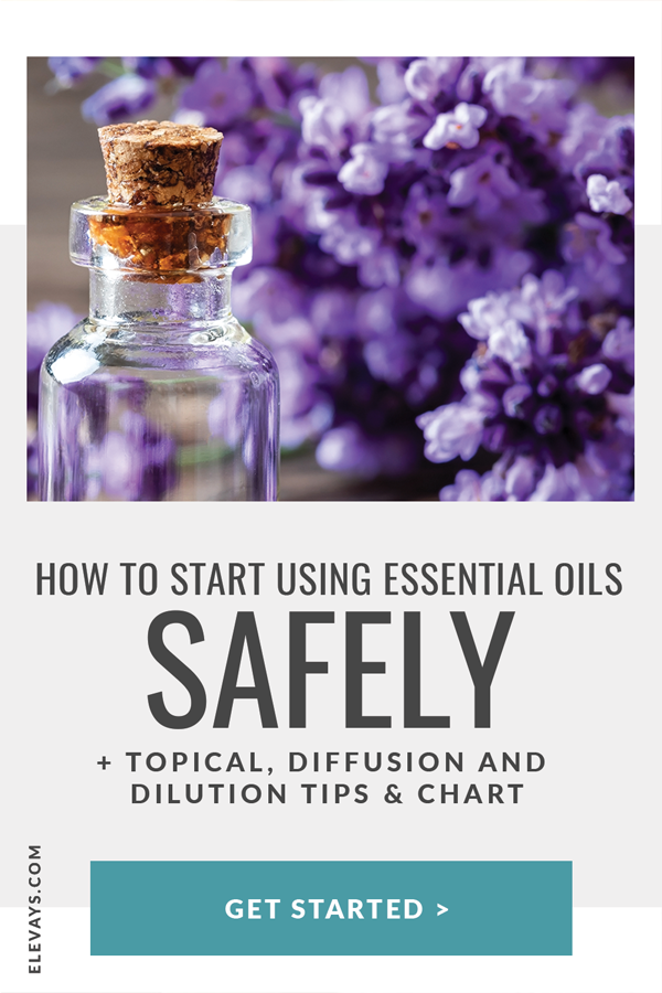 How to Start Using Essential Oils Safely - The Safety Guide for Beginners