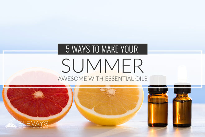 DIY Oil Recipes for Summer - 5 ways to Make Your Summer Awesome with Essential Oils