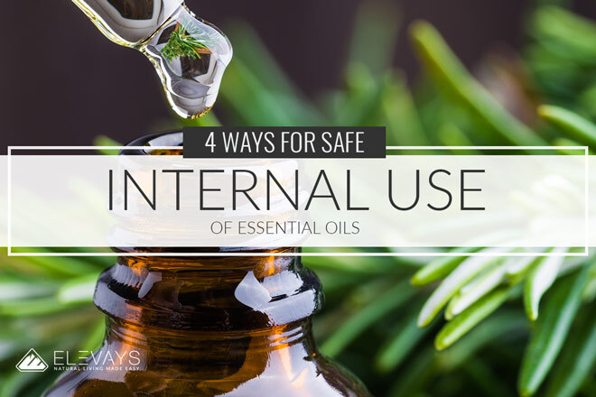 4 Ways for Safe Internal Use of Essential Oils & Recipes