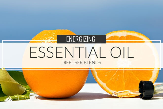 Essential Oils for Energy + Diffuser Blend Recipe