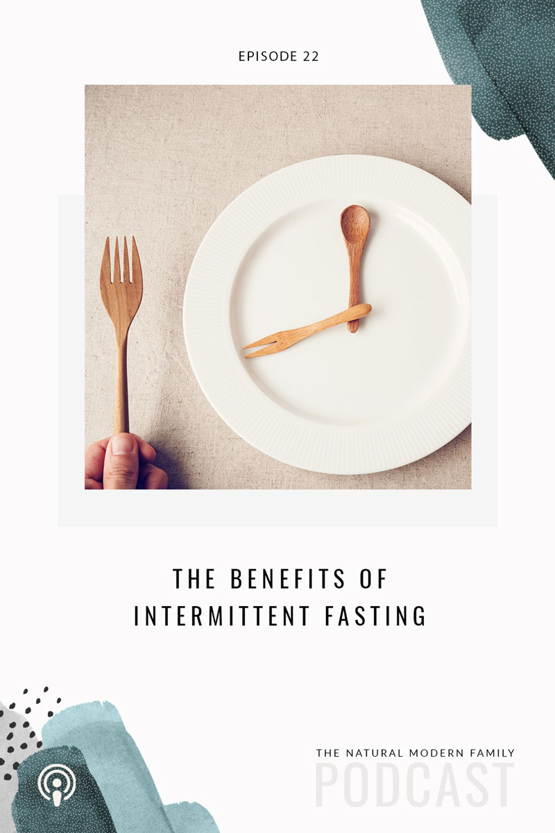 22: Benefits of Intermittent Fasting