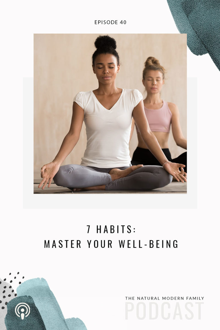 40: 7 Habits- Master Your Wellbeing
