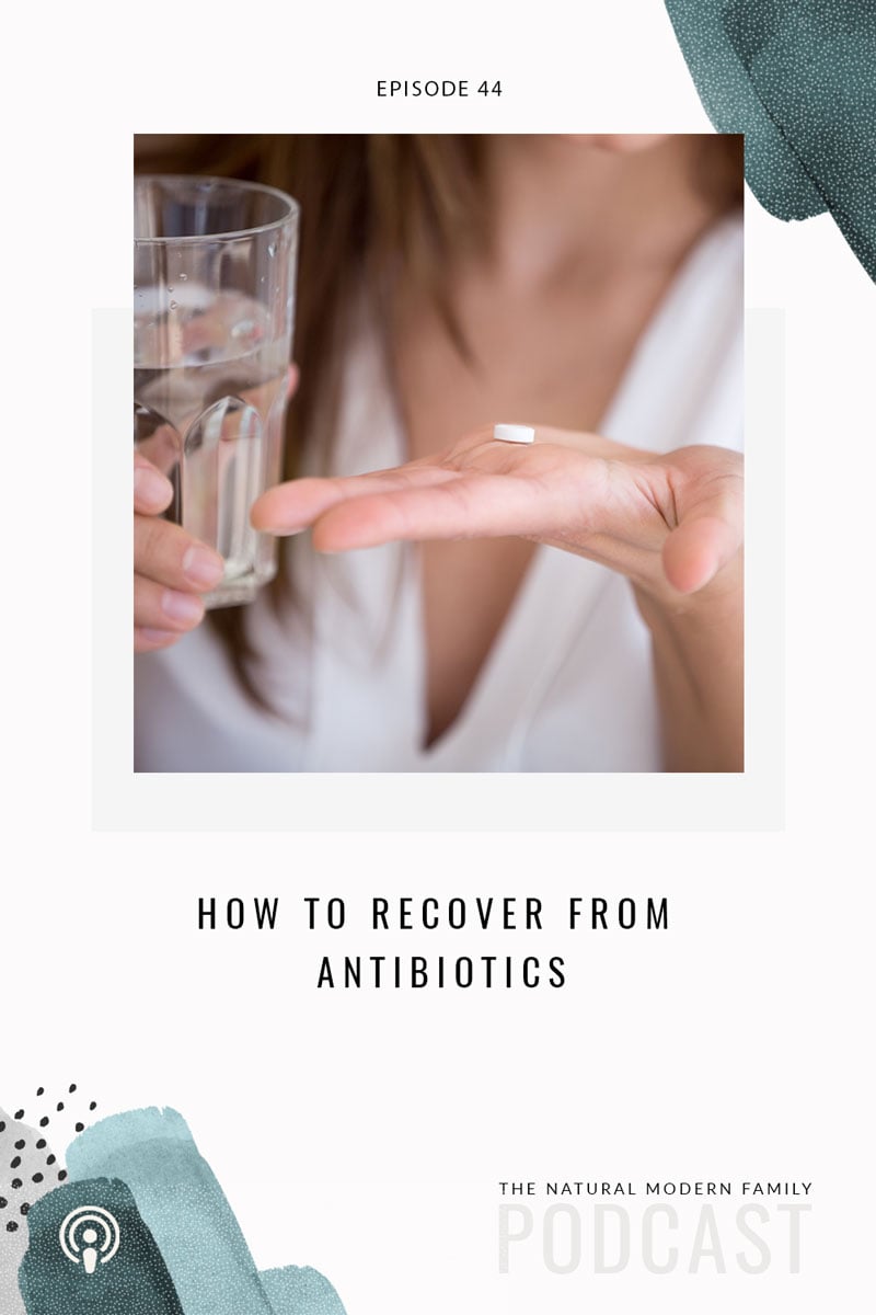 44: How To Recover from Antibiotics