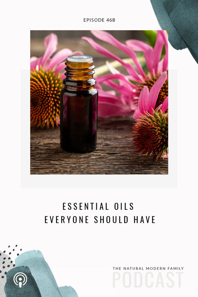 46B: Essential Oils Everyone Should Have