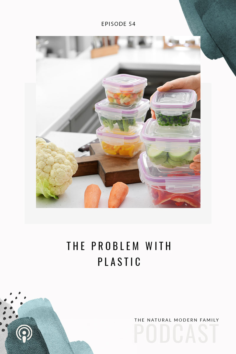 54: The Problem with Plastic