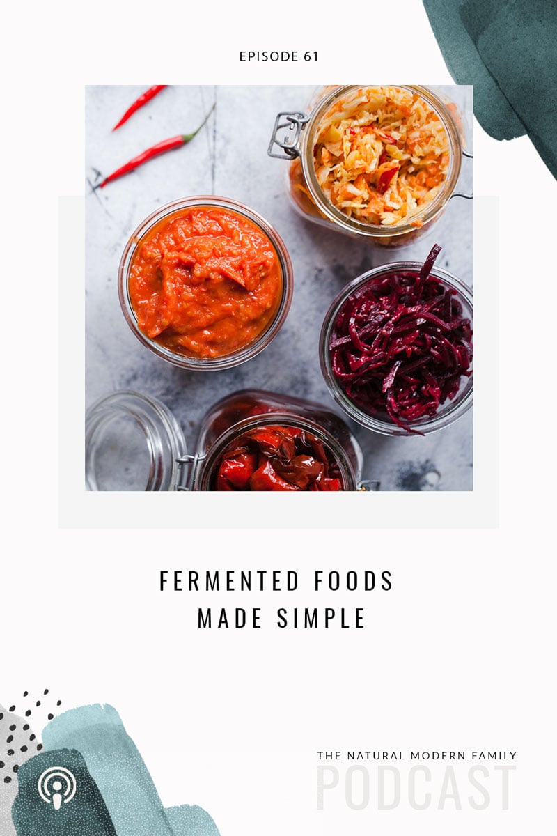 61: Fermented Foods Made Simple