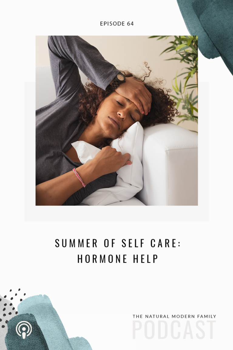 64: Summer Series of Self Care – Hormone Help