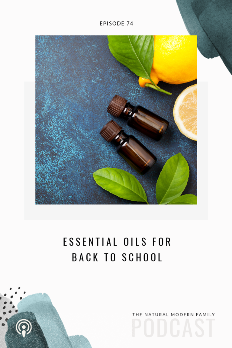 74: Back to School Essential Oils