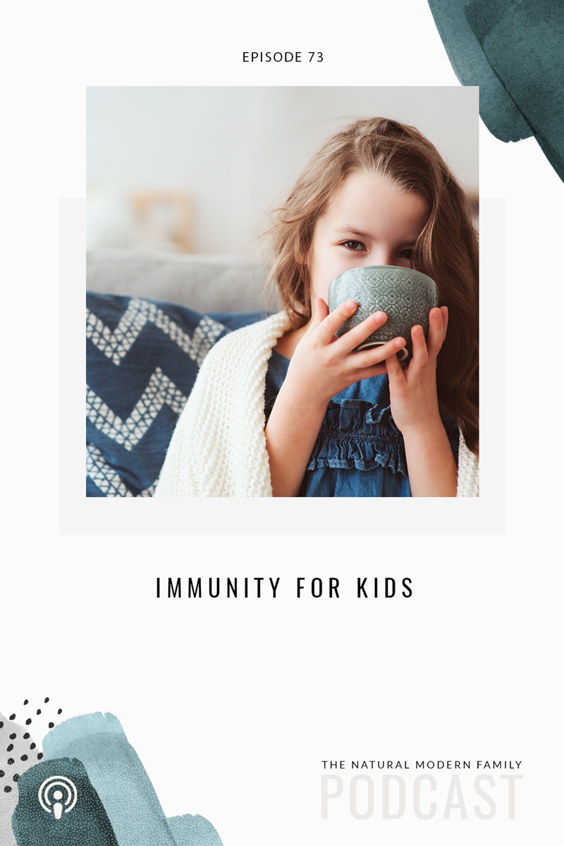 73: Immunity for Kids