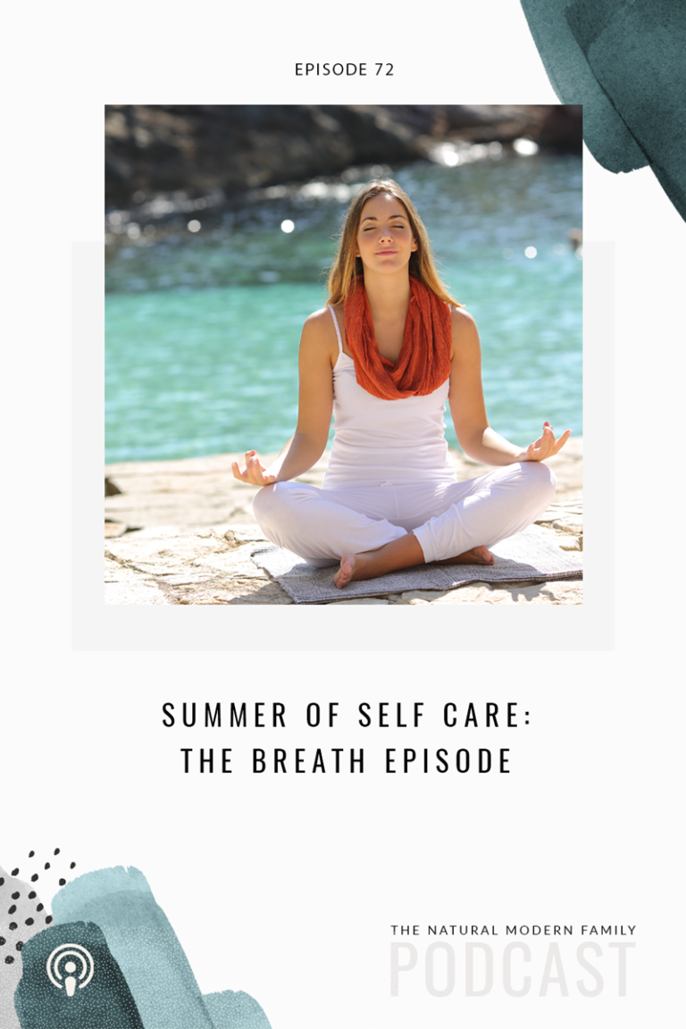 72: Summer Series of Self Care – Breath